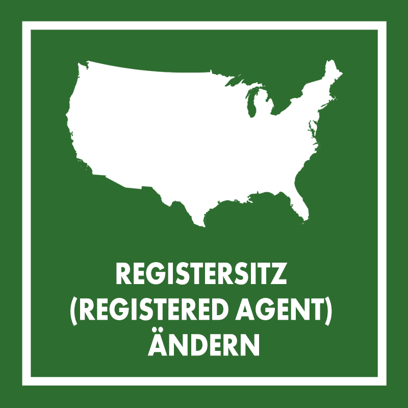 Registersitz (Registered Agent) Ihrer US-Gesellschaft ändern
