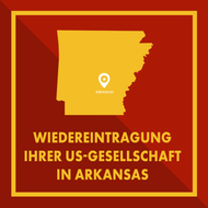 Arkansas: Wiedereintragung einer gelöschten Gesellschaft
