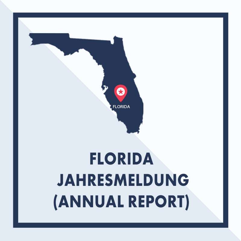 Florida: Ausarbeiten & Einreichen der Jahresmeldung (Annual Report)