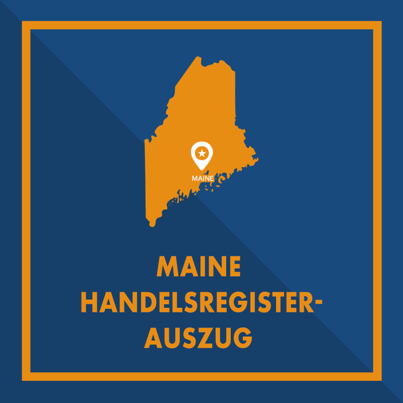 Maine: Handelsregisterauszug (Certificate of Existence)