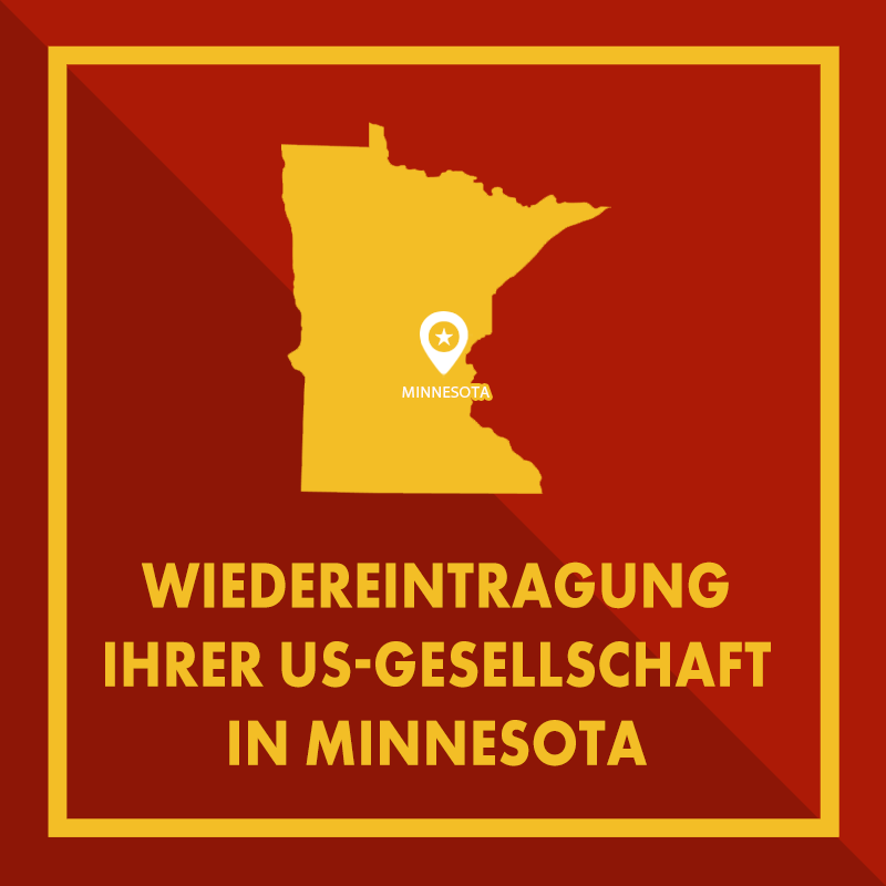 Minnesota: Wiedereintragung einer gelöschten Gesellschaft