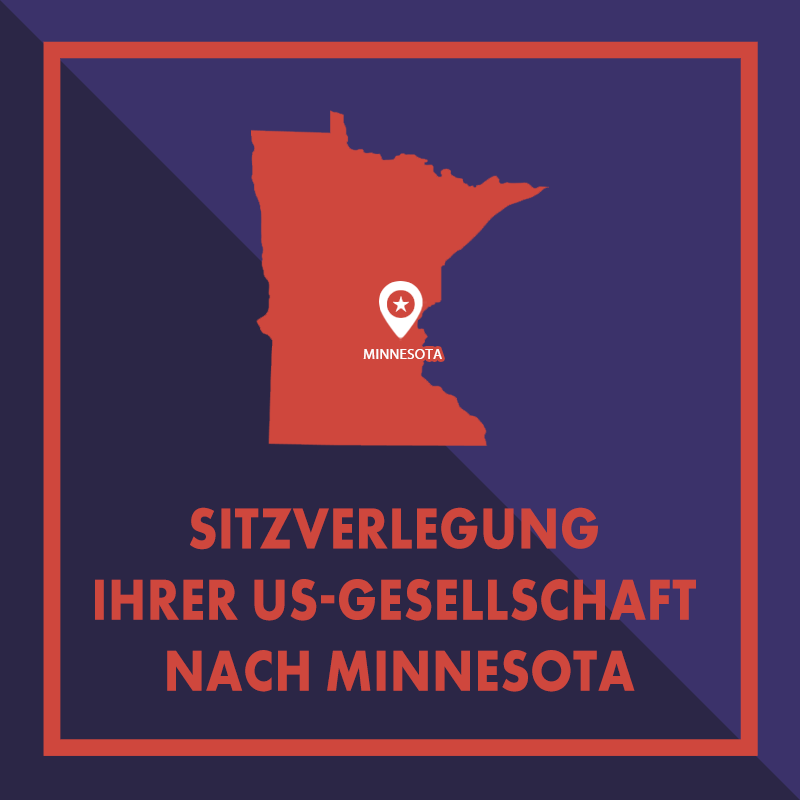 Registersitz Ihrer US-Gesellschaft nach Minnesota verlegen