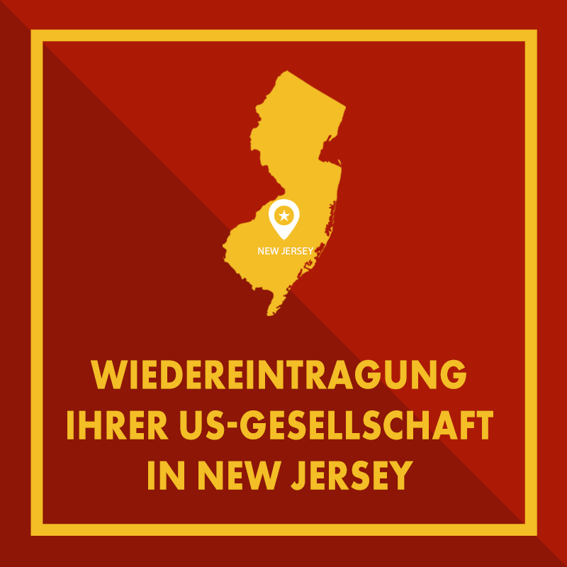 New Jersey: Wiedereintragung einer gelöschten Gesellschaft