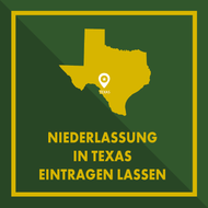 Niederlassung Ihrer US-Gesellschaft in Texas anmelden