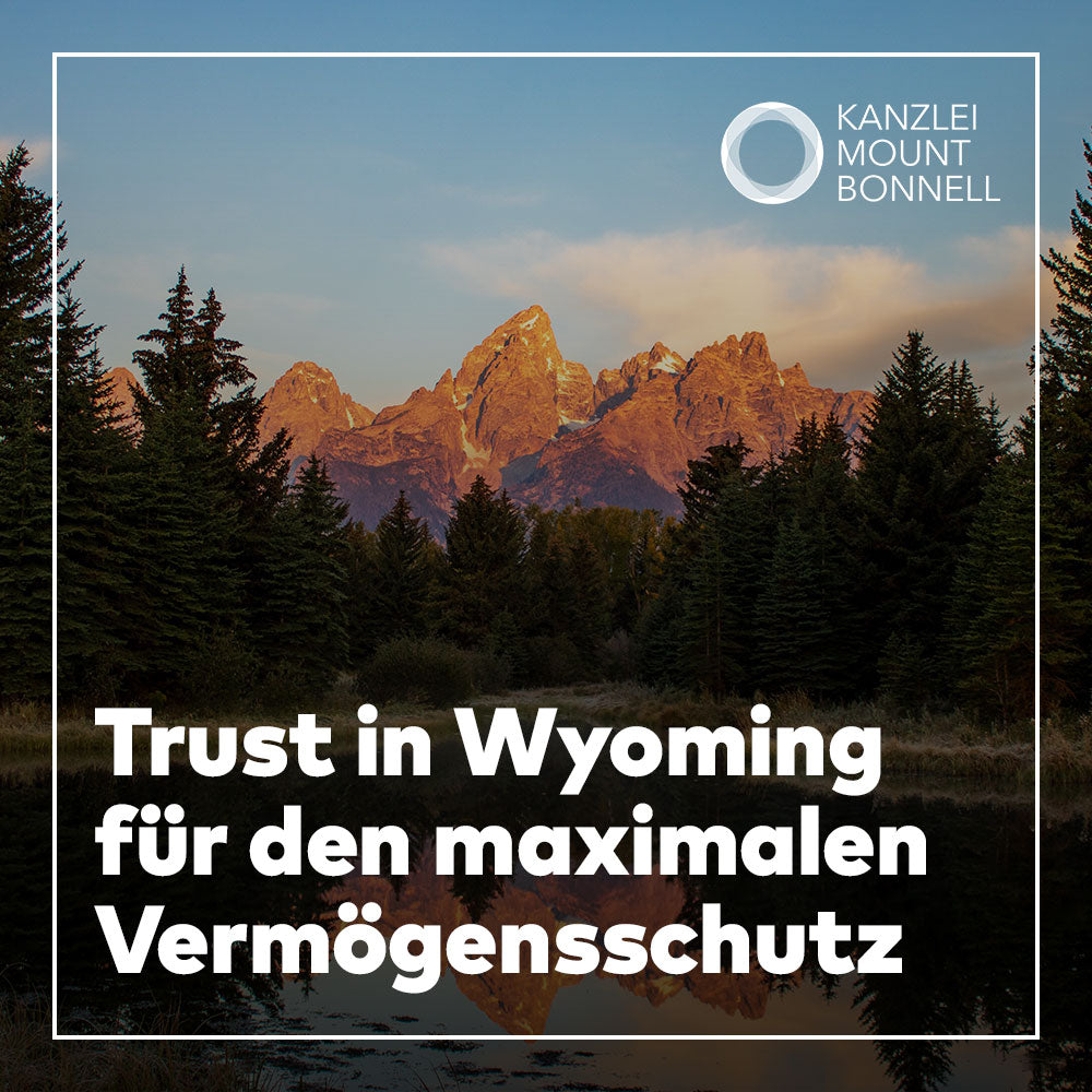 Wyoming Asset Protection Trust inkl. Private Trust Company