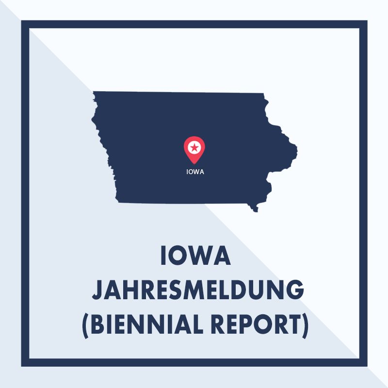 Iowa: Ausarbeiten & Einreichen der Jahresmeldung (Biennial Report)