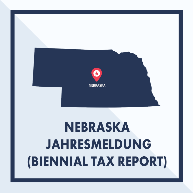 Nebraska: Ausarbeiten & Einreichen der Jahresmeldung (Biennial Occupation Tax Report)