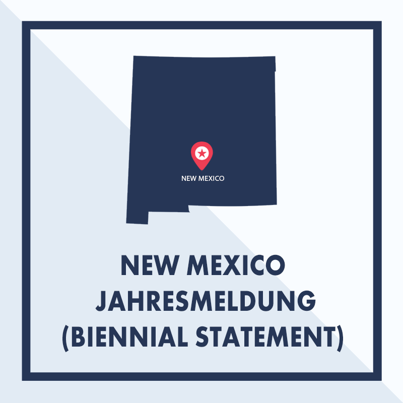 New Mexico: Ausarbeiten & Einreichen der Jahresmeldung (Biennial Report)