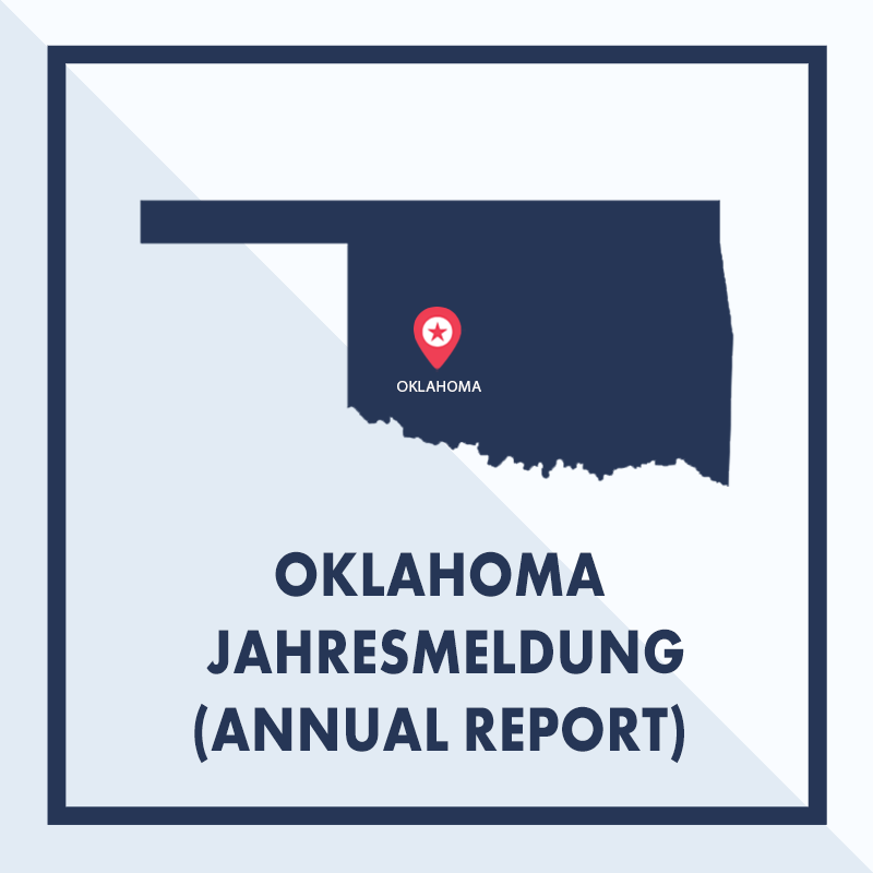Oklahoma: Ausarbeiten & Einreichen der Jahresmeldung (Annual Report)