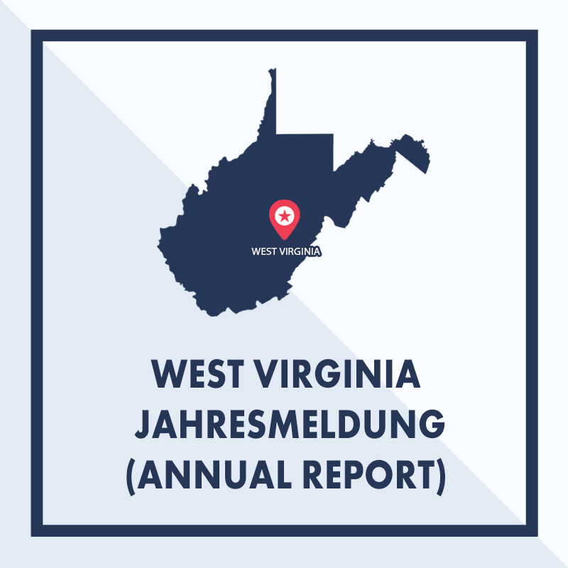 West Virginia: Ausarbeiten & Einreichen der Jahresmeldung (Annual Report)
